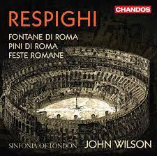 RESPIGHI-ROMAN TRILOGY SINFONIA OF LONDON JOHN WILSON CVD *NEW*