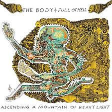 BODY THE & FULL OF HELL-ASCENDING A MOUNTAIN OF HEAVY LIGHT CLEAR/ GREEN/ BROWN VINYL LP *NEW*