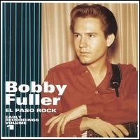 FULLER BOBBY-EL PASO ROCK VOL 1 CD *NEW*