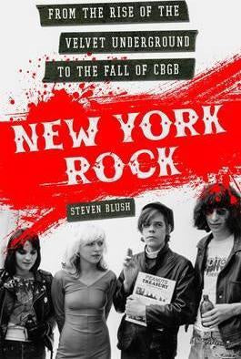 NEW YORK ROCK-STEVEN BLUSH BOOK VG+