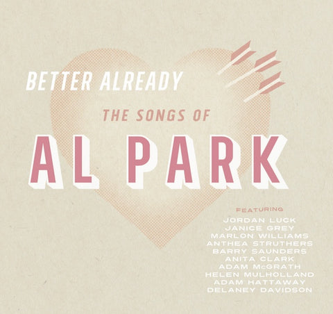 BETTER ALREADY THE SONGS OF AL PARK-VARIOUS ARTISTS CD *NEW*