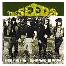 SEEDS THE-NIGHT TIME GIRL 7" *NEW*