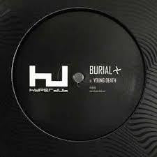 BURIAL-YOUNG DEATH 12" *NEW*