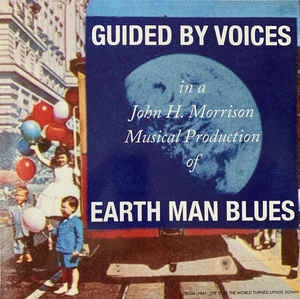 GUIDED BY VOICES-EARTH MAN BLUES LP *NEW*