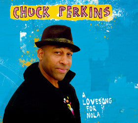 PERKINS CHUCK-A LOVESONG FOR NOLA CD *NEW*