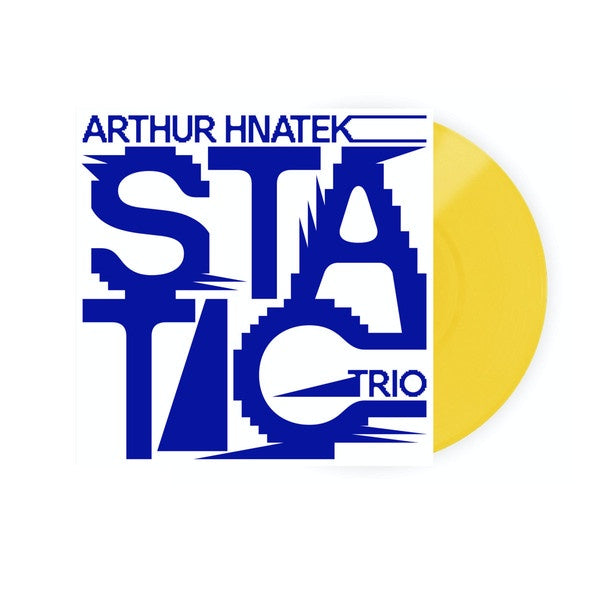 HNATEK ARTHUR TRIO-STATIC YELLOW VINYL LP *NEW*