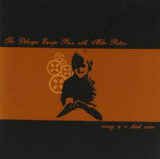 DILLINGER ESCAPE PLAN WITH MIKE PATTON-IRONY IS A DEAD SCENE CD VG