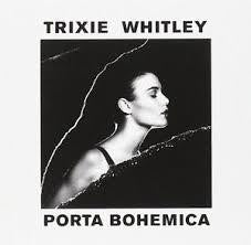 WHITLEY TRIXIE-PORTA BOHEMICA CD *NEW*