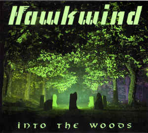HAWKWIND-INTO THE WOODS CD *NEW*