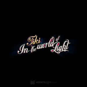 TIKI-IN THE WORLD OF LIGHT CD NM