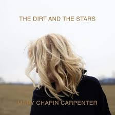 CHAPIN CARPENTER MARY-THE DIRT & THE STARS CD *NEW*