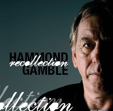 GAMBLE HAMMOND-RECOLLECTION CD VG