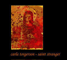TORGERSON CARLA-SAINT STRANGER CD *NEW*