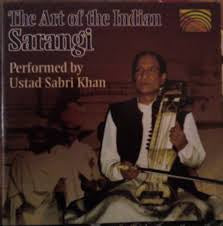 KAHN USTAD SABRI-THE ART OF THE INDIAN SARANGI CD NM