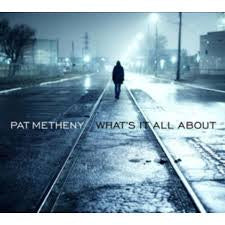 METHENY PAT WHATS IT ALL ABOUT CD VG