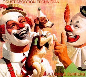 BUTTHOLE SURFERS-LOCUST ABORTION TECHNICIAN LP *NEW*