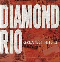 DIAMOND RIO-GREATEST HITS II CD *NEW*