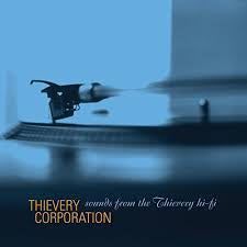 THIEVERY CORPORATION-SOUNDS FROM THE THIEVERY HI-FI 2LP *NEW*