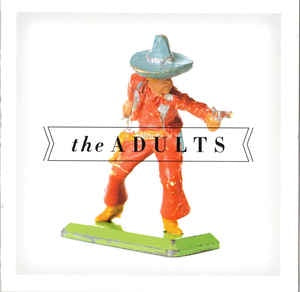 ADULTS THE-THE ADULTS CD VG