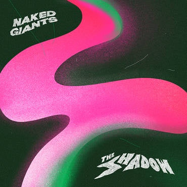 NAKED GIANTS-THE SHADOW CD *NEW*