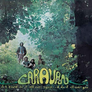 CARAVAN-IF I COULD DO IT ALL OVER AGAIN, I'D DO IT ALL OVER YOU LP *NEW*