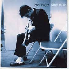 BAKER CHET-WHITE BLUES CD VG