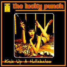 LUCKY PUNCH THE-KICK UP A HULLABALOO LP *NEW* WAS $29.99 NOW...