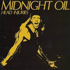 MIDNIGHT OIL-HEAD INJURIES LP *NEW*