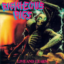 RIGHTEOUS PIGS-LIVE AND LEARN LP VG COVER VG+