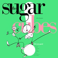 SUGARCUBES THE-LIFE'S TOO GOOD LP VG COVER VG+