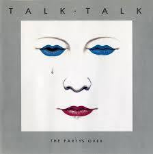 TALK TALK-THE PARTY'S OVER LP VG COVER VG+