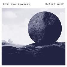 SCOTT ROBERT-ENDS RUN TOGETHER LP *NEW*