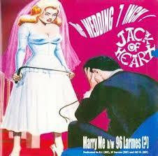 JACK OF HEART-THE WEDDING 7" *NEW*