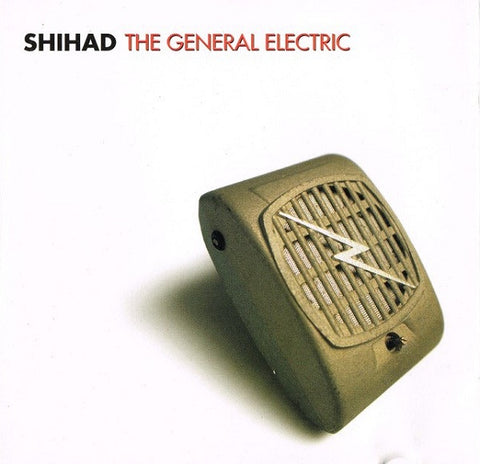 SHIHAD-THE GENERAL ELECTRIC CD VG+