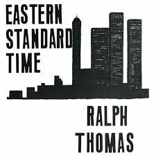 THOMAS RALPH-EASTERN STANDARD TIME 2LP *NEW* was $66.99 now...