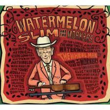 WATERMELON SLIM AND THE WORKERS-THE WHEEL MAN CD *NEW*