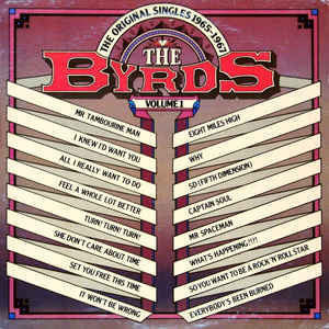 BYRDS THE-THE ORIGINAL SINGLES 1965-1967 VOLUME 1 LP VG+ COVER G