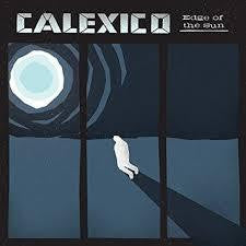 CALEXICO-EDGE OF THE SUN CD *NEW*