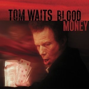 WAITS TOM-BLOOD MONEY (RE-ISSUE) LP *NEW*