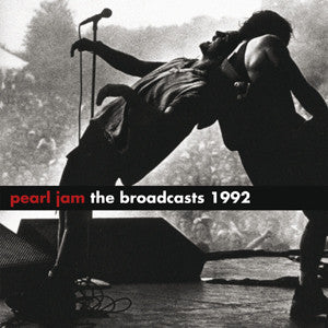 PEARL JAM-THE BROADCASTS 1992 2LP *NEW*