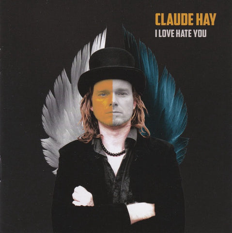 HAY CLAUDE-I LOVE HATE YOU CD *NEW*