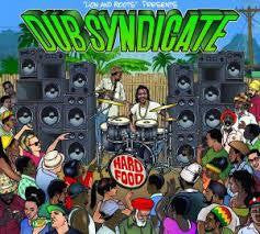 DUB SYNDICATE-HARD FOOD LP+CD *NEW*