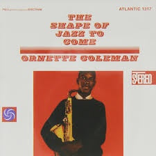 COLEMAN ORNETTE-THE SHAPE OF JAZZ TO COME LP NM COVER NM