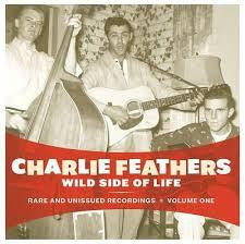 FEATHERS CHARLIE-WILD SIDE OF LIFE LP *NEW*