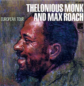 MONK THELONIOUS AND MAX ROACH-EUROPEAN TOUR CD VG