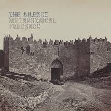 SILENCE THE-METAPHYSICAL FEEDBACK LP *NEW*
