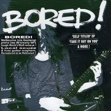 BORED!- SELF TITLED EP TAKE IT OUT ON YOU & MORE CD *NEW*