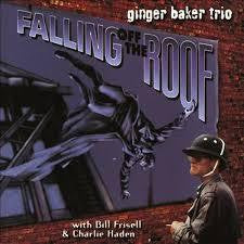 BAKER GINGER TRIO-FALLING OFF THE ROOF CD NM