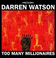 WATSON DARREN-TOO MANY MILLIONAIRES CD *NEW*