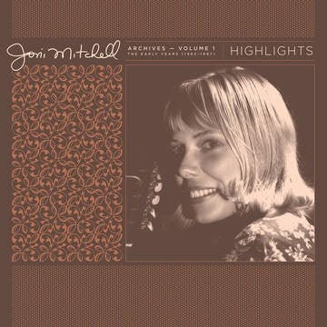 MITCHELL JONI-ARCHIVES VOLUME 1 (1963-1967): HIGHLIGHTS LP *NEW*